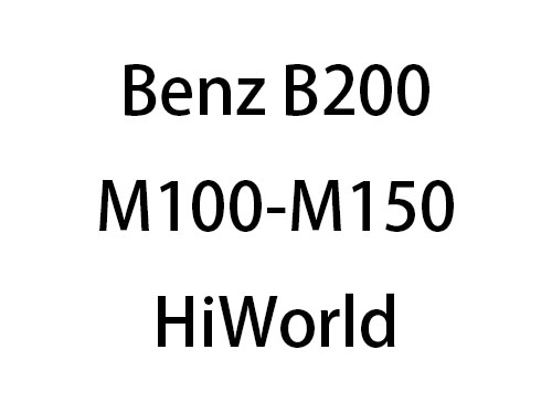 Benz B200 M100-M150 HiWorld