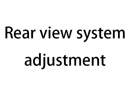 TS100-TS400 XY Rear view system adjustment