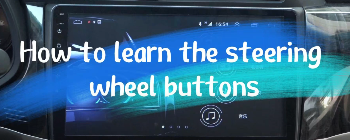 How to learn the steering wheel buttons